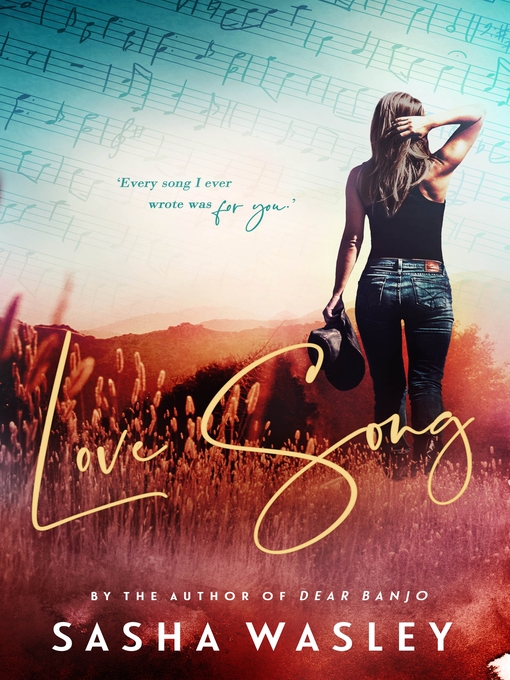 Title details for Love Song by Sasha Wasley - Wait list